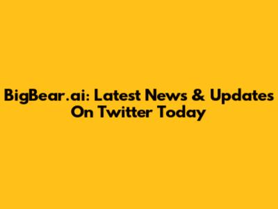 BigBear.ai: Latest News & Updates On Twitter Today