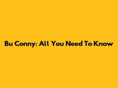 Bu Conny: All You Need To Know