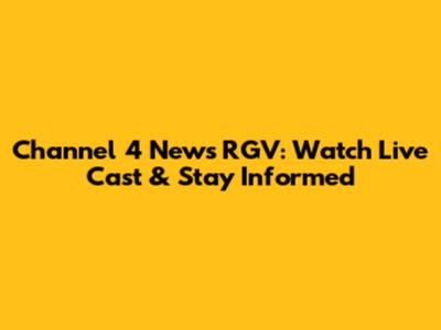 Channel 4 News RGV: Watch Live Cast & Stay Informed