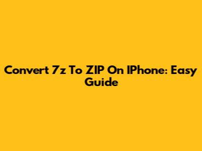 Convert 7z To ZIP On IPhone: Easy Guide