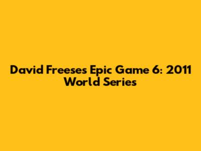 David Freese's Epic Game 6: 2011 World Series