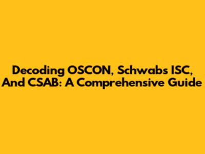 Decoding OSCON, Schwab's ISC, And CSAB: A Comprehensive Guide