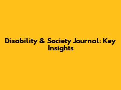 Disability & Society Journal: Key Insights