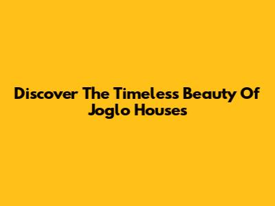 Discover The Timeless Beauty Of Joglo Houses