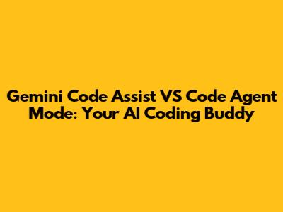 Gemini Code Assist VS Code Agent Mode: Your AI Coding Buddy