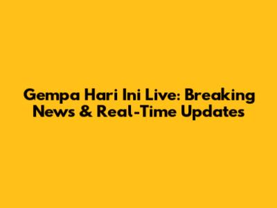 Gempa Hari Ini Live: Breaking News & Real-Time Updates