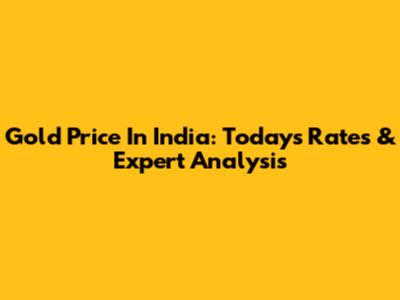 Gold Price In India: Today's Rates & Expert Analysis