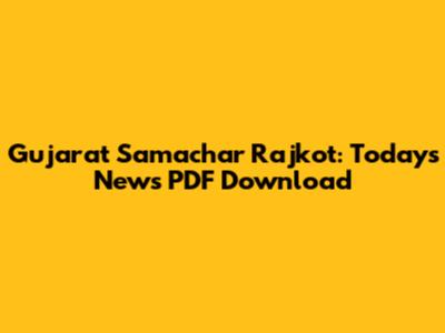 Gujarat Samachar Rajkot: Today's News PDF Download