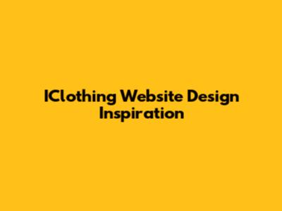 IClothing Website Design Inspiration