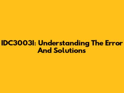 IDC3003I: Understanding The Error And Solutions