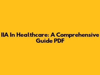 IIA In Healthcare: A Comprehensive Guide PDF