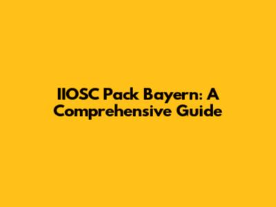 IIOSC Pack Bayern: A Comprehensive Guide