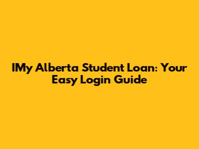 IMy Alberta Student Loan: Your Easy Login Guide