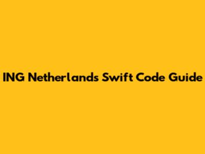 ING Netherlands Swift Code Guide