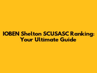 IOBEN Shelton SCUSASC Ranking: Your Ultimate Guide