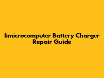 Iimicrocomputer Battery Charger Repair Guide