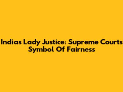 India's Lady Justice: Supreme Court's Symbol Of Fairness