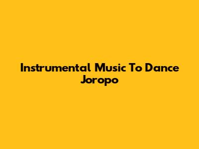 Instrumental Music To Dance Joropo