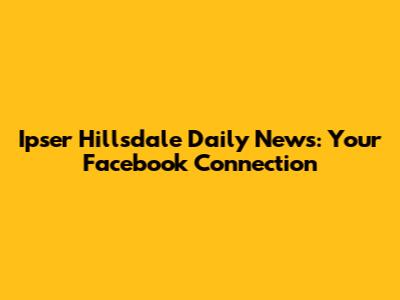 Ipser Hillsdale Daily News: Your Facebook Connection