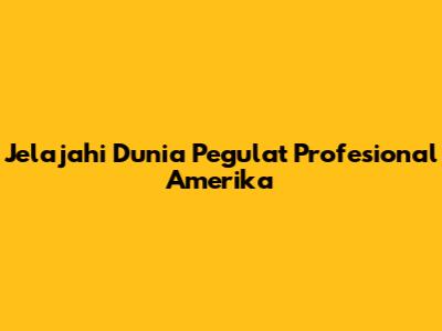 Jelajahi Dunia Pegulat Profesional Amerika