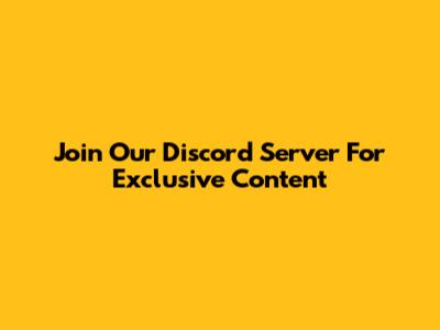 Join Our Discord Server For Exclusive Content