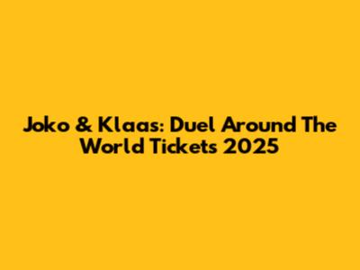 Joko & Klaas: Duel Around The World Tickets 2025