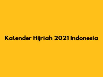 Kalender Hijriah 2021 Indonesia