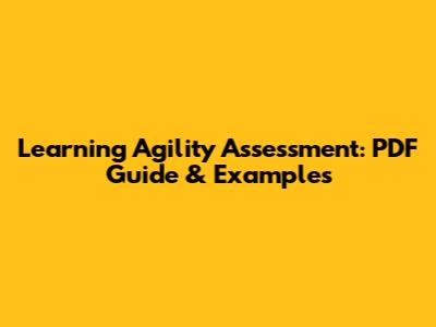Learning Agility Assessment: PDF Guide & Examples