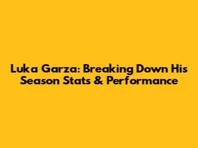 Luka Garza: Breaking Down His Season Stats & Performance