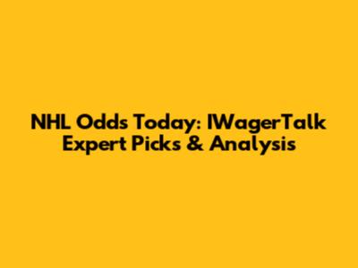 NHL Odds Today: IWagerTalk Expert Picks & Analysis