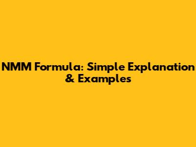 NMM Formula: Simple Explanation & Examples