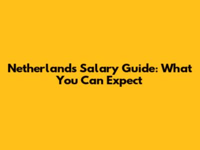 Netherlands Salary Guide: What You Can Expect