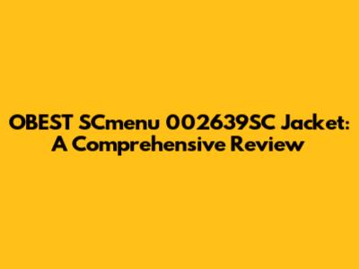OBEST SCmenu 002639SC Jacket: A Comprehensive Review