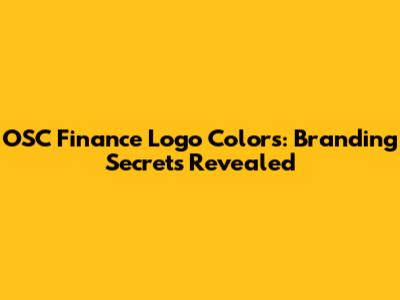 OSC Finance Logo Colors: Branding Secrets Revealed