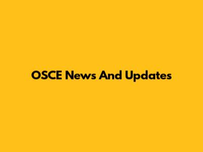 OSCE News And Updates