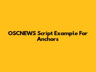 OSCNEWS Script Example For Anchors