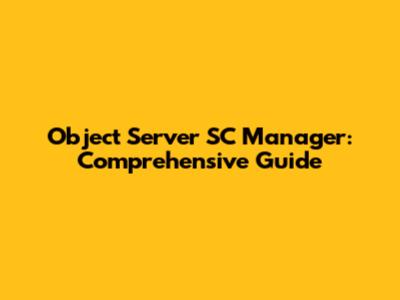 Object Server SC Manager: Comprehensive Guide