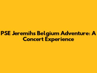 PSE Jeremih's Belgium Adventure: A Concert Experience