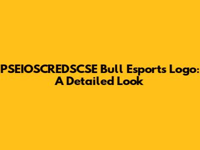 PSEIOSCREDSCSE Bull Esports Logo: A Detailed Look