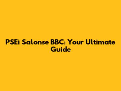 PSEi Salonse BBC: Your Ultimate Guide