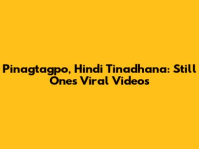 Pinagtagpo, Hindi Tinadhana: Still One's Viral Videos