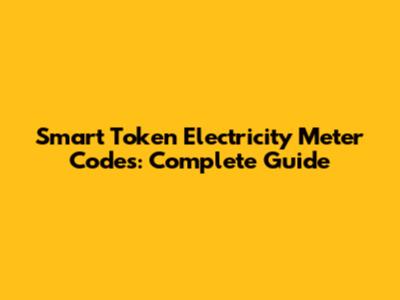 Smart Token Electricity Meter Codes: Complete Guide