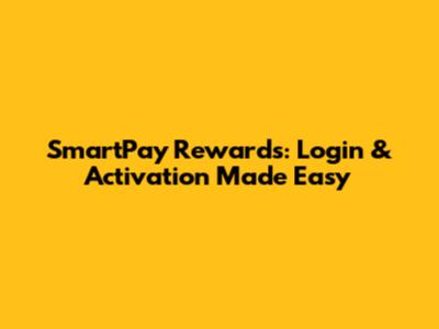 SmartPay Rewards: Login & Activation Made Easy