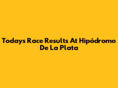 Today's Race Results At Hipódromo De La Plata