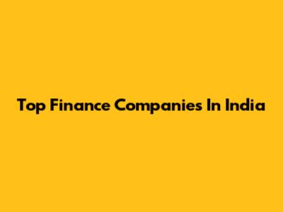 Top Finance Companies In India