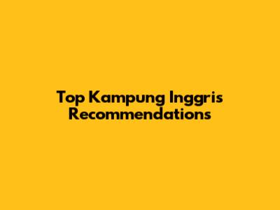 Top Kampung Inggris Recommendations