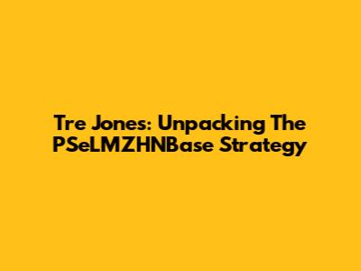 Tre Jones: Unpacking The PSeLMZHNBase Strategy