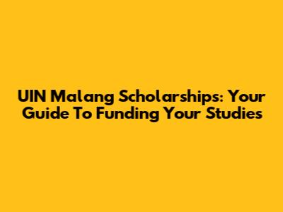 UIN Malang Scholarships: Your Guide To Funding Your Studies