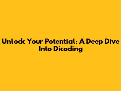 Unlock Your Potential: A Deep Dive Into Dicoding