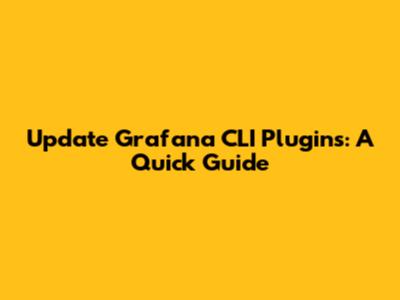 Update Grafana CLI Plugins: A Quick Guide